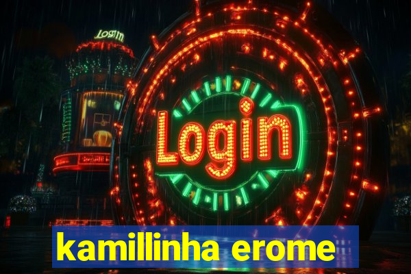 kamillinha erome